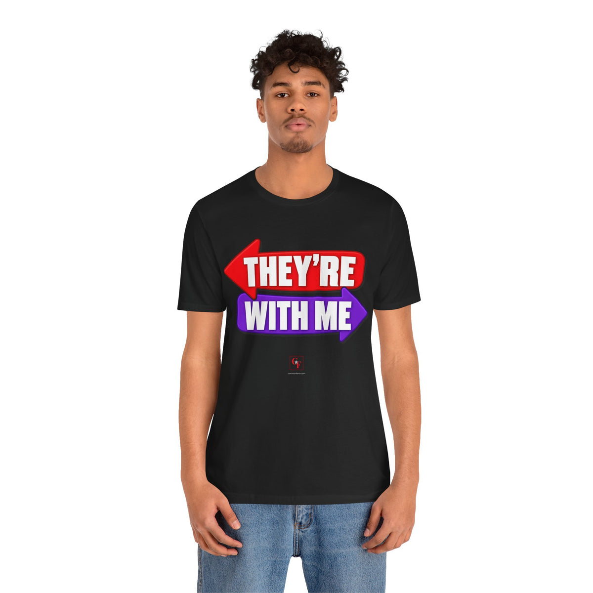 They're With Me Tee