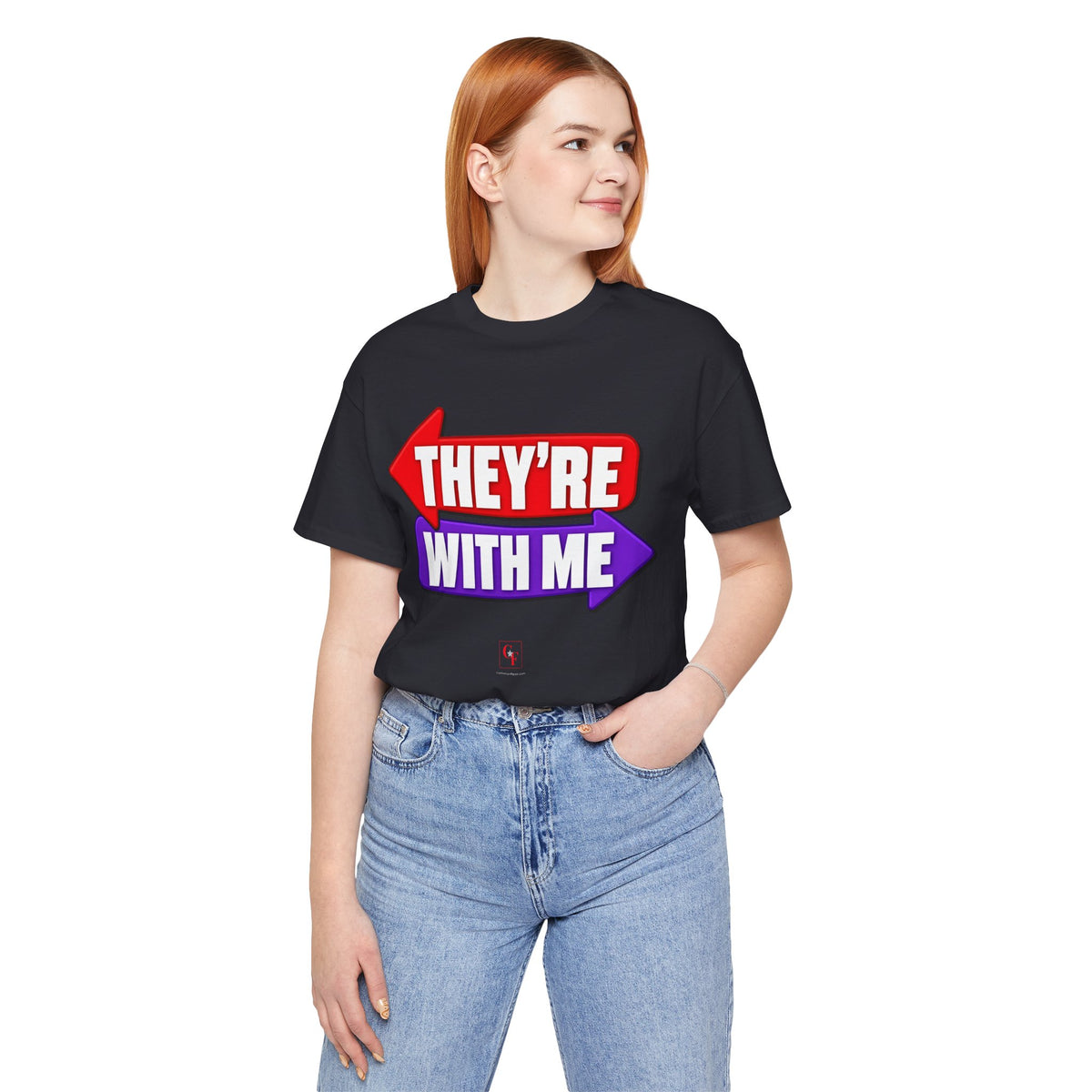 They're With Me Tee