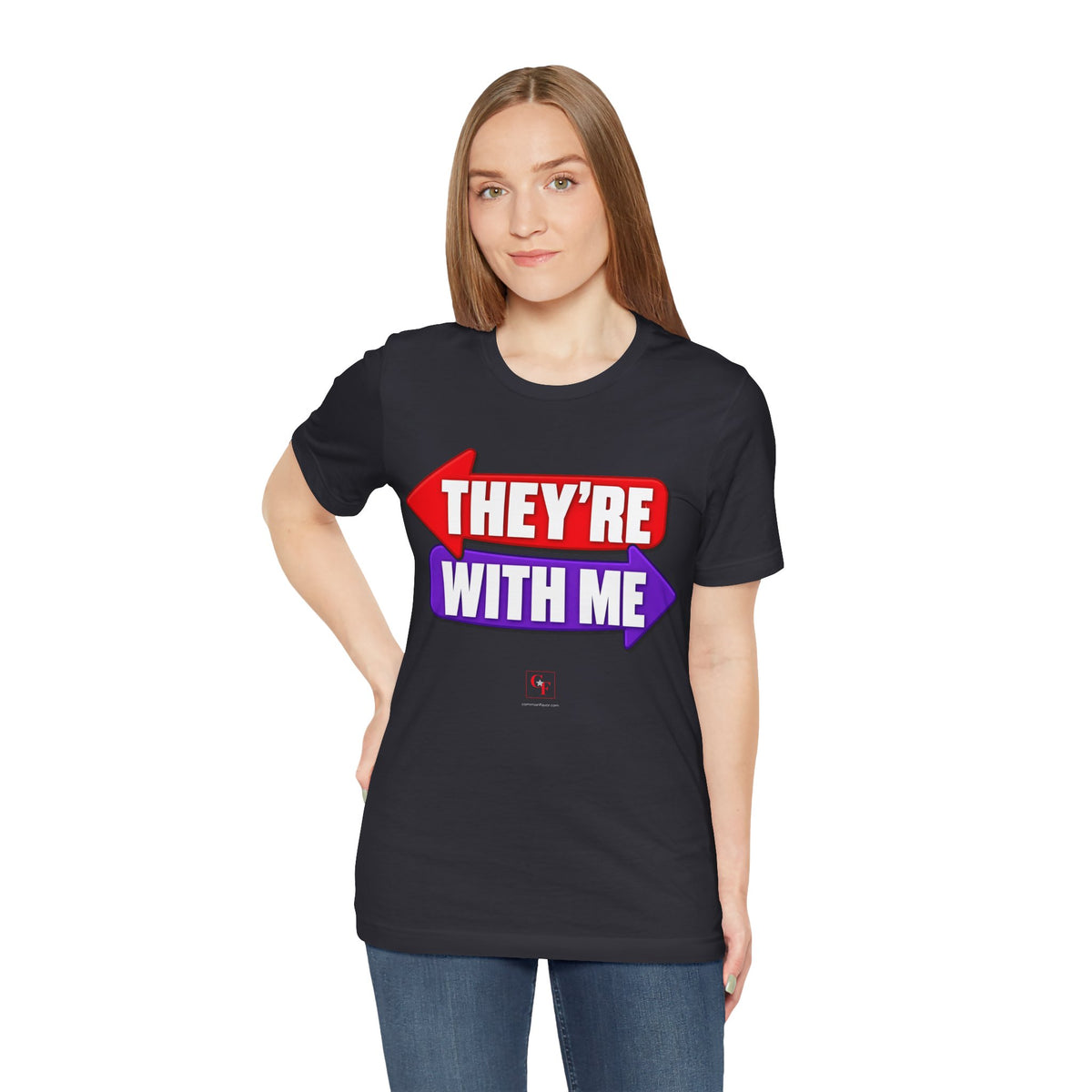 They're With Me Tee