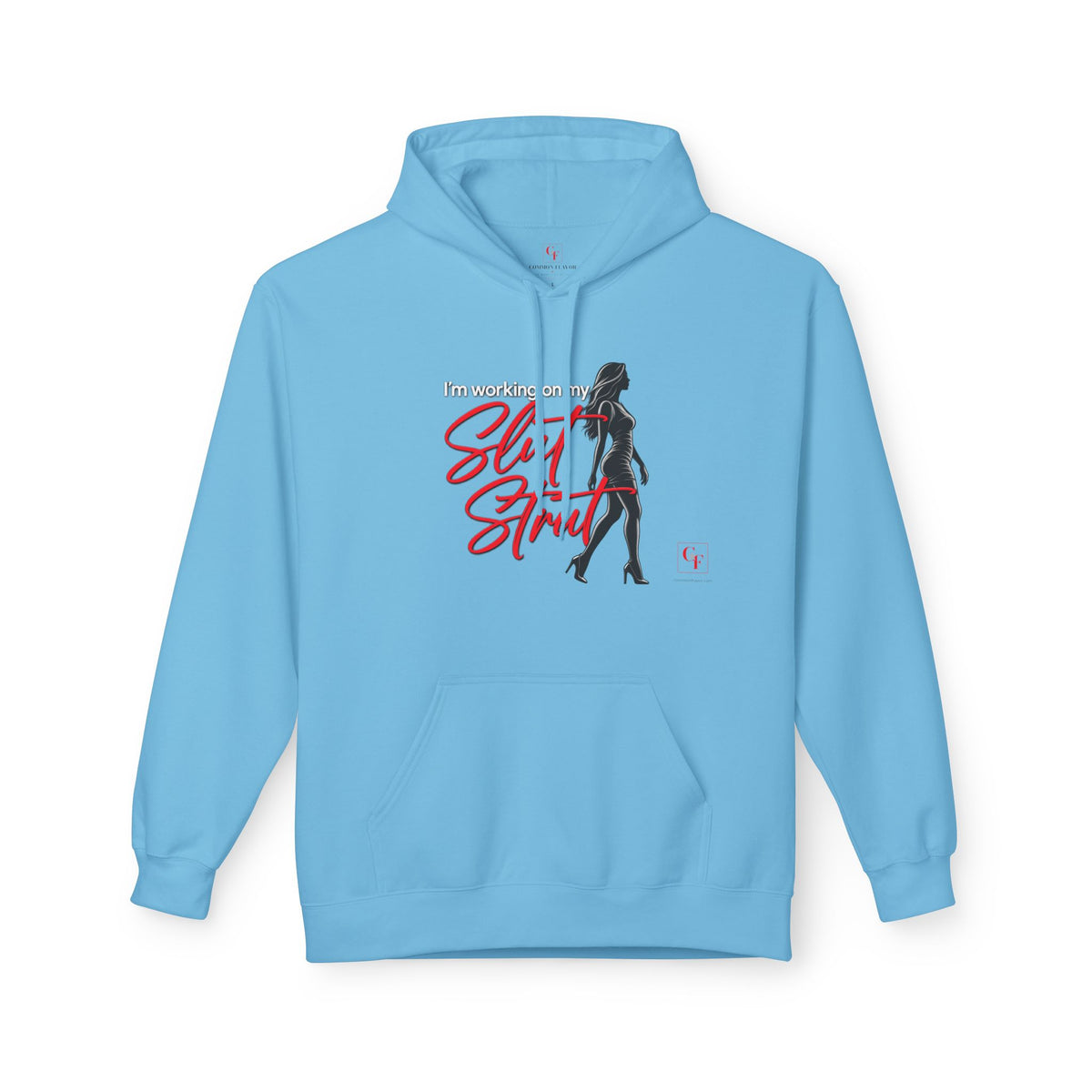 Slut Strut Hoodie
