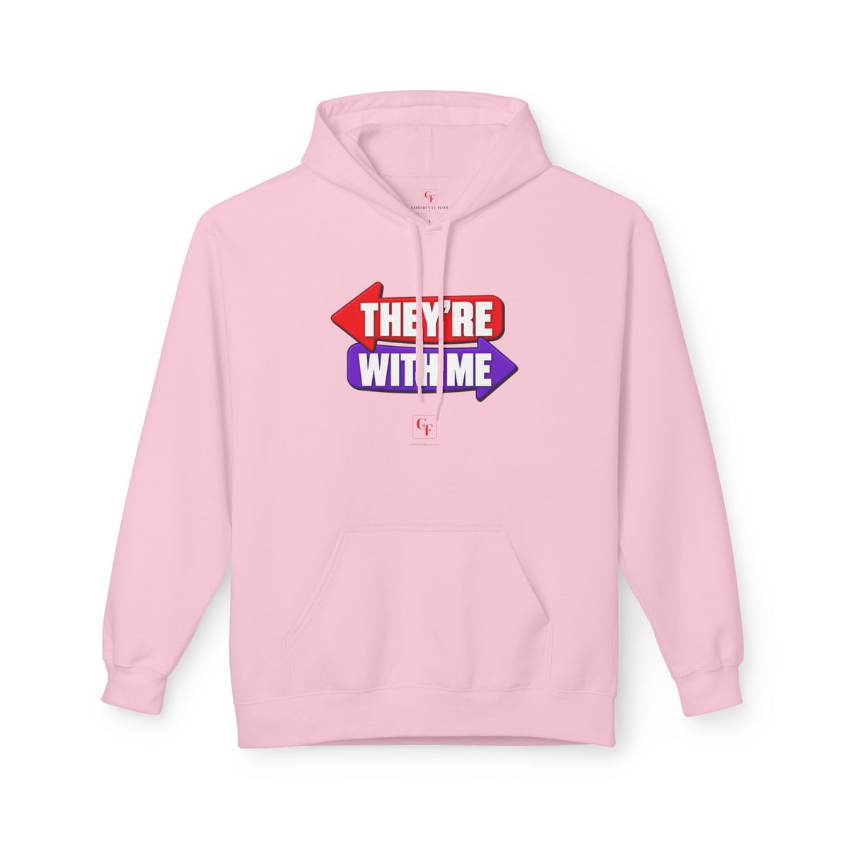 They're With Me Hoodie