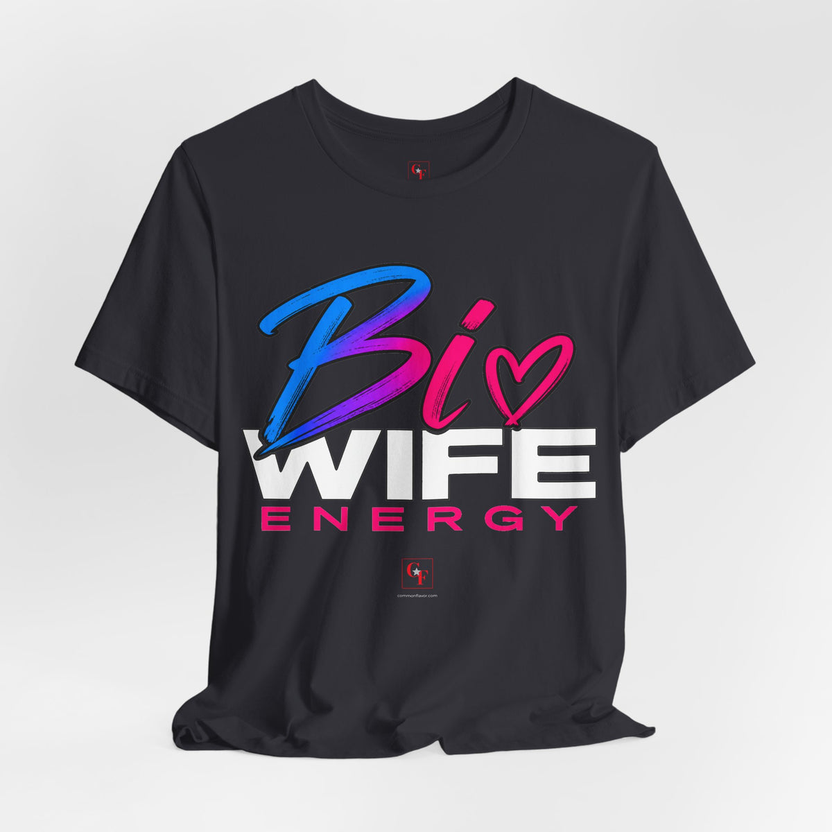 Bi Wife Energy Tee