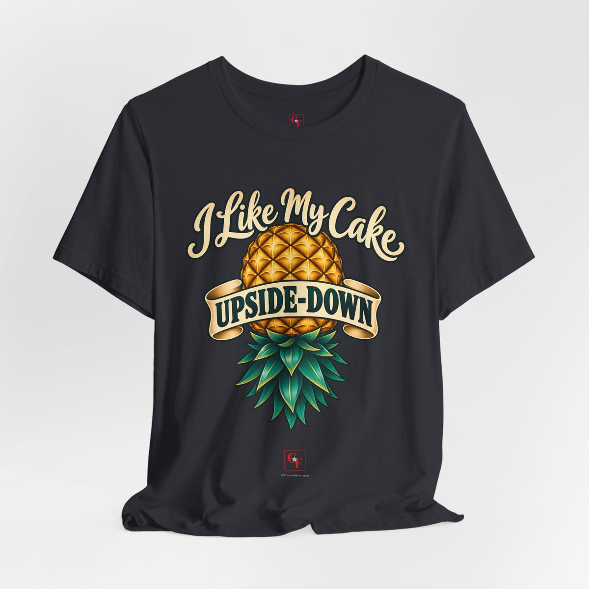 I Like My Cake Upside-Down Tee