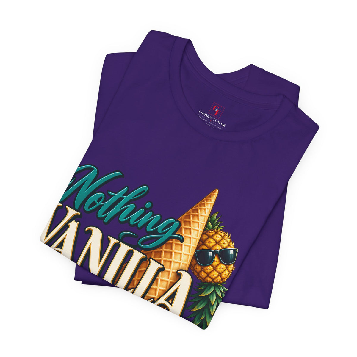 Nothing Vanilla Here Tee