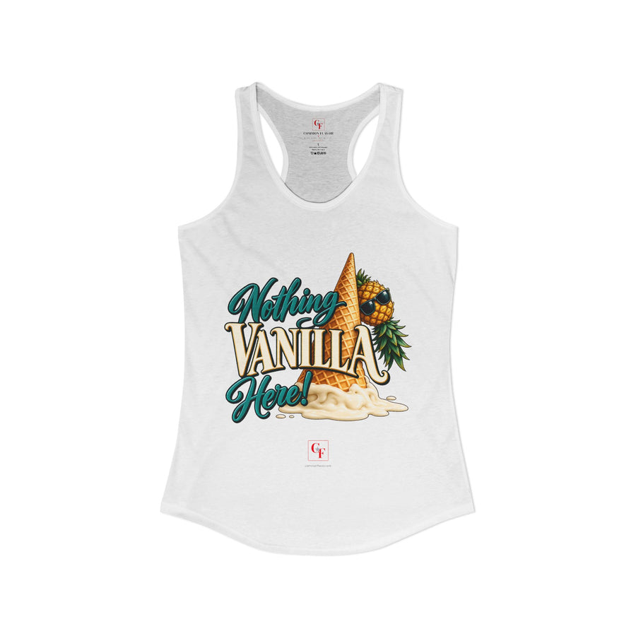 Nothing Vanilla Here Racerback Tank